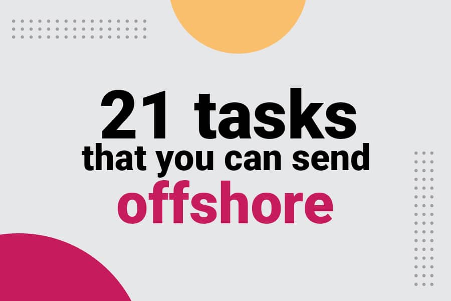 21 tasks that you can send offshore